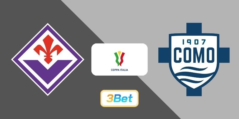 3BET Soi kèo Fiorentina vs Como 03h00 ngày 28/01/2026 - Coppa Italia